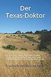 erndtebrück hsv  Der Texas-Doktor: Ein historischer Roman über Johann Christian Althaus, der aus Erndtebrück kam, nach Texas auswanderte und dort ein berühmter Mann wurde.