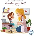¿Me das permiso?: Cuentos infantiles de Lucía, mi pediatra