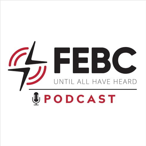 Until All Have Heard Podcast Por FEBC arte de portada
