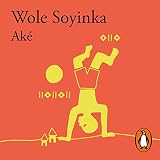 Aké (Spanish Edition): Los años de la niñez [The Years of Childhood]