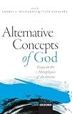 Alternative Concepts of God: Essays on the Metaphysics of the Divine