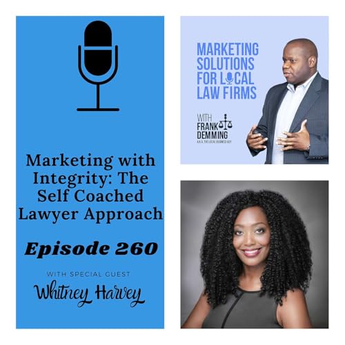 Marketing with Integrity: The Self-Coached Lawyer Approach Podcast Por  arte de portada