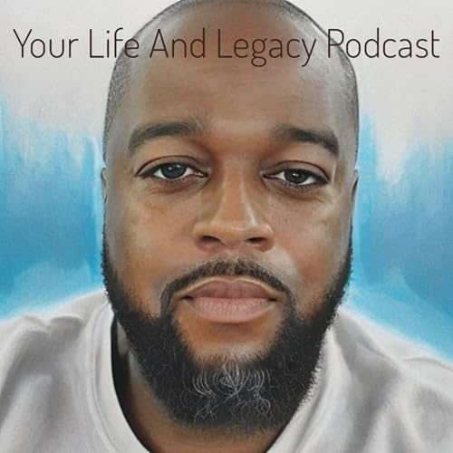 『Your Life and Legacy Podcast』のカバーアート
