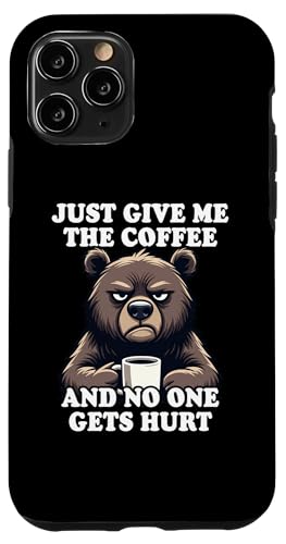 Just Give Me The Coffee And No One Gets Hurt �X�}�z�P�[�X iPhone 11 Pro �p