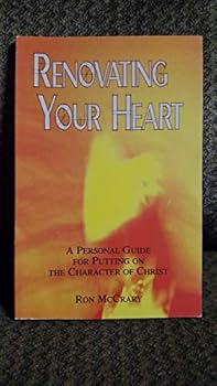 Paperback Renovating your Heart (A personal guide for putting on the character of Christ) Book