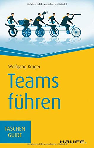 Teams führen (Haufe TaschenGuide) Teams führen (Haufe TaschenGuide)