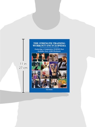 The Strength Training Workout Encyclopedia