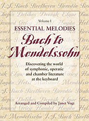 Unknown Binding Essential Melodies, Vol. I: Bach to Mendelssohn Book