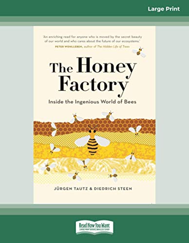 The Honey Factory: Inside the Ingenious World of Bees Livre eBook France
