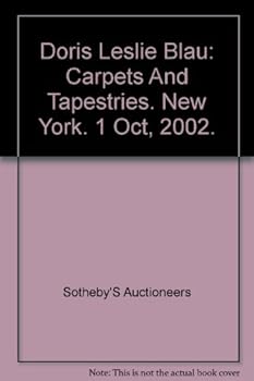 Hardcover Doris Leslie Blau : Carpets And Tapestries, New York, Tuesday, October 1 2002 Book