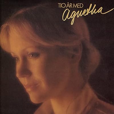 Tio &Aring;r med Agnetha