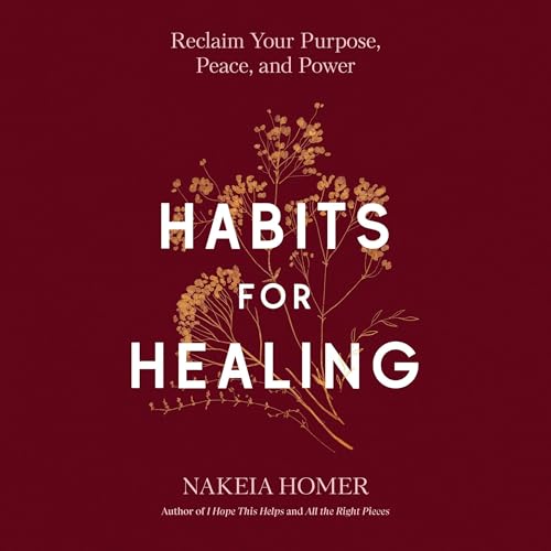 Habits for Healing by Nakeia Homer episode artwork