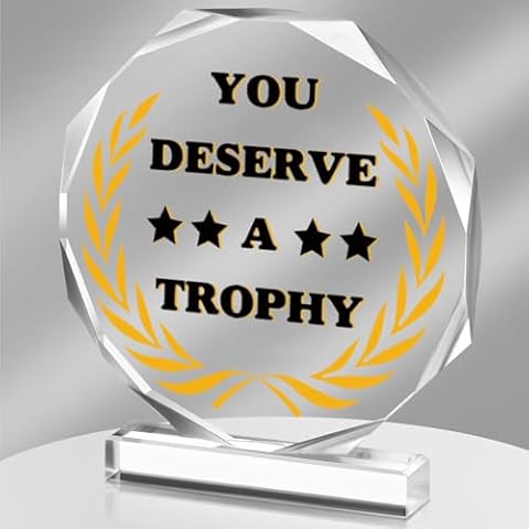 You Deserve A Trophy Acrylic Award Cover