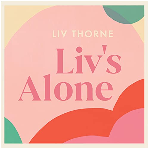 Liv's Alone by Liv Thorne episode artwork