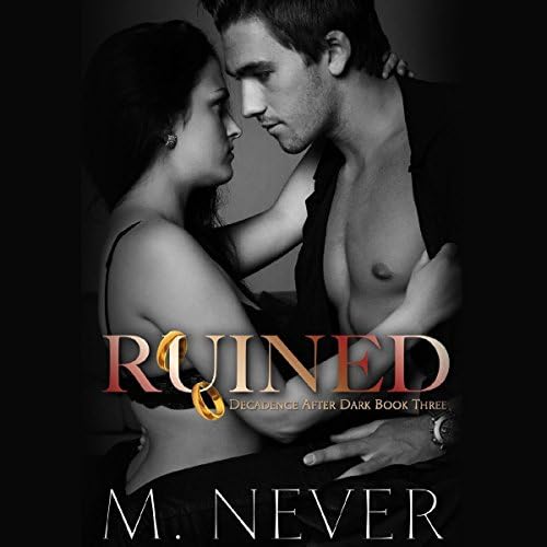 Ruined - M. Never
