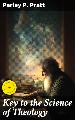 Key to the Science of Theology: Enriched edition. Unveiling the