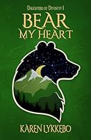 Bear My Heart (Daughters of Divinity) 9198898361 Book Cover