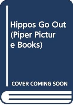 Paperback Hippos Go Out (Picture Piper) Book