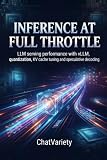Inference at Full Throttle: LLM serving performance with vLLM, quantization, KV cache tuning and speculative decoding (Scaling AI Systems Series)