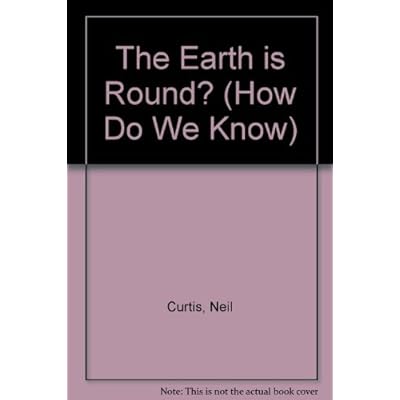 How Do We Know the Earth Is Round?