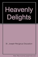 Heavenly Delights B000FIP5GQ Book Cover