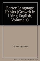 Better Language Habits (Growth in Using English, Volume 2) B001822HNM Book Cover