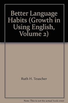 Hardcover Better Language Habits (Growth in Using English, Volume 2) Book