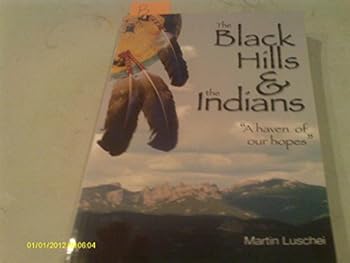 Paperback Black Hills and the Indians Book