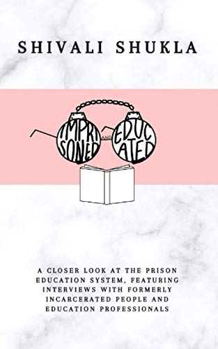 Imprisoned and Educated