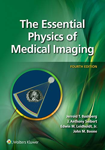 The Essential Physics of Medical Imaging The Essential Physics of Medical Imaging
