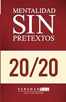 La Mentalidad Sin Pretextos: Una vida de propósito, pasión y claridad 1539893480 Book Cover