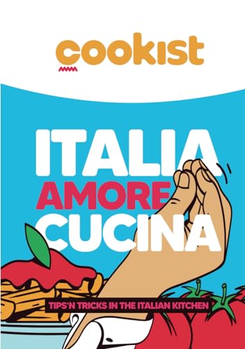 Italia Amore Cucina, Tips ‘N Tricks In The Italian Kitchen