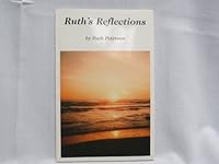 Ruth's reflections: A collection of poems for children and adults to see ordinary situations in a new light 0795104286 Book Cover