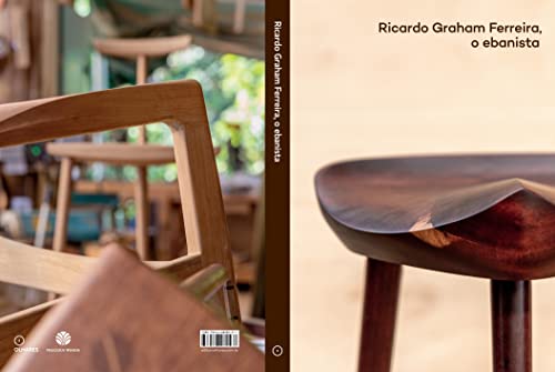 Ricardo Graham Ferreira: O Ebanista
