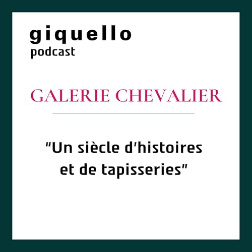 Galerie Chevalier : un si&egrave;cle d'histoires et de tapisseries