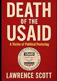 Death of The USAID: A Victim of Political Posturing