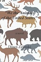 "We the Animals of the United States" ™?? 0990430081 Book Cover