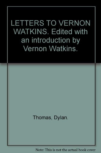 LETTERS TO VERNON WATKINS. Edited with an intro... B001H0IB5S Book Cover