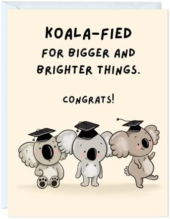 Funny Graduation Card - Punny Greeting Card for Congratulations, Grad, Students, Son, Daughter, College, High School, University, College, Employee, Coworker, Friend, Him, Her - Blank Inside (Koala-fied for bigger and brighter things) - View 3