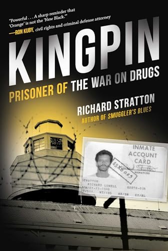 Kingpin: Prisoner of the War on Drugs (Cannabis Americanan: Remembrance of the War on Plants, Book 2) (2)
