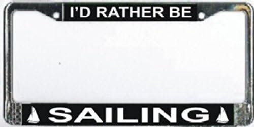 I'd Rather Be Sailing Photo License Plate Frame Free Screw Caps with This Frame