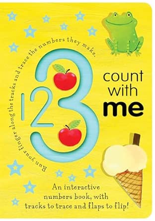 123 Count with Me: An Interactive Numbers Book with Tracks to Trace and Flaps to Flip