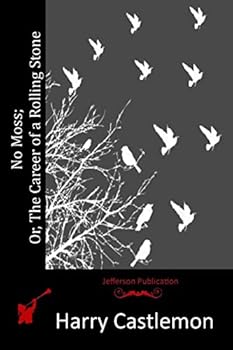 Paperback No Moss; Or, The Career of a Rolling Stone Book