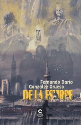 De la Estirpe: (1 Trilogía de vampiros El ascenso de los Eones) (El ascenso de los Eones (Trilogía de ciencia ficción y vampiros)) (Spanish Edition)