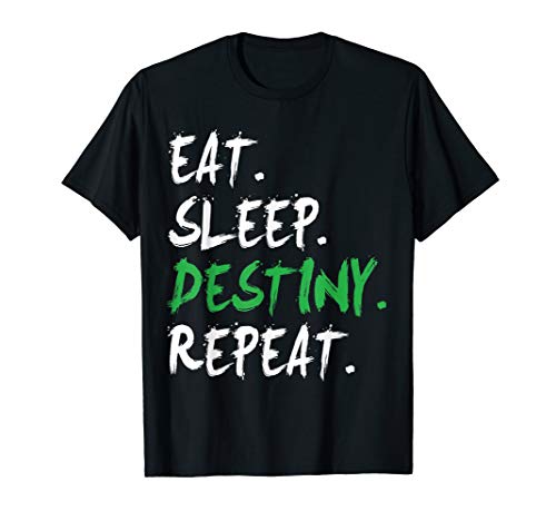 Destiny T-Shirt Eat Sleep Destiny Repeat Short Sleeve T-Shirt