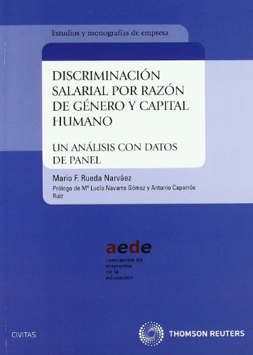 Portada de Discriminación salarial por razón de género y capital humano. - Un análisis con datos de panel.