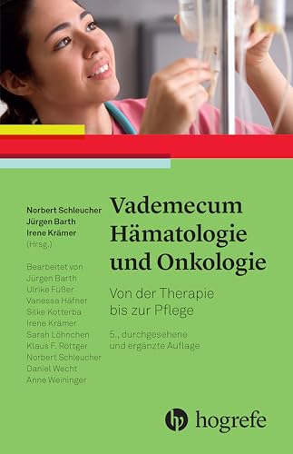 Vademecum Hämatologie und Onkologie: Von der Therapie bis zur Pflege