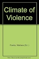 Climate of Violence B00BN61VK8 Book Cover