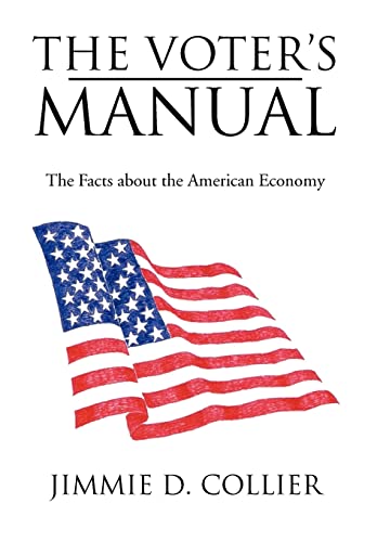 The Voter's Manual: The Facts about the American Economy