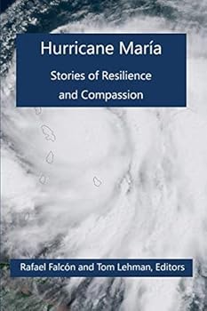 Paperback Hurricane María: Stories of Resilience and Compassion (Coleccíon Menohispana) Book